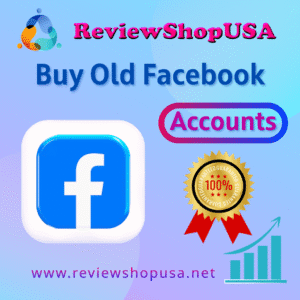 Buy Old Facebook Accounts