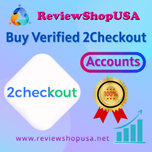 Buy Verified 2Checkout Accounts