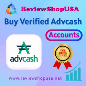 Buy Verified Advcash Accounts