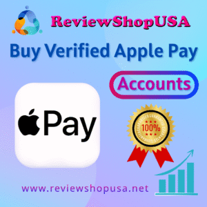 Buy Verified Apple Pay Accounts