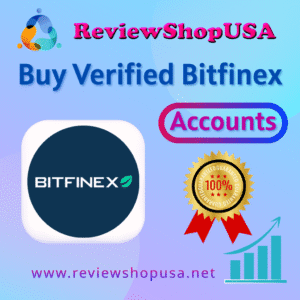 Buy Verified Bitfinex Accounts