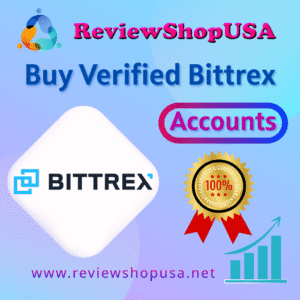 Buy Verified Bittrex Account