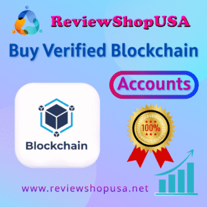 Buy Verified Blockchain Accounts