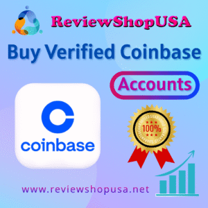 Buy Verified Coinbase Accounts
