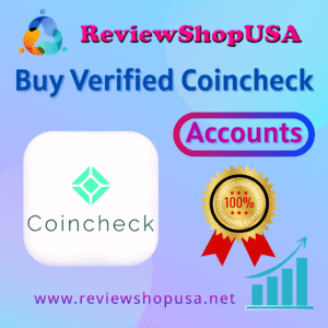 Buy Verified Coincheck Accounts