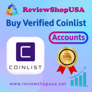 Buy Verified Coinlist Accounts