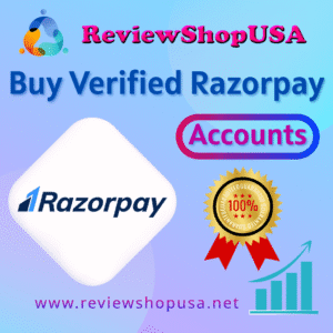 Buy Verified Razorpay Accounts