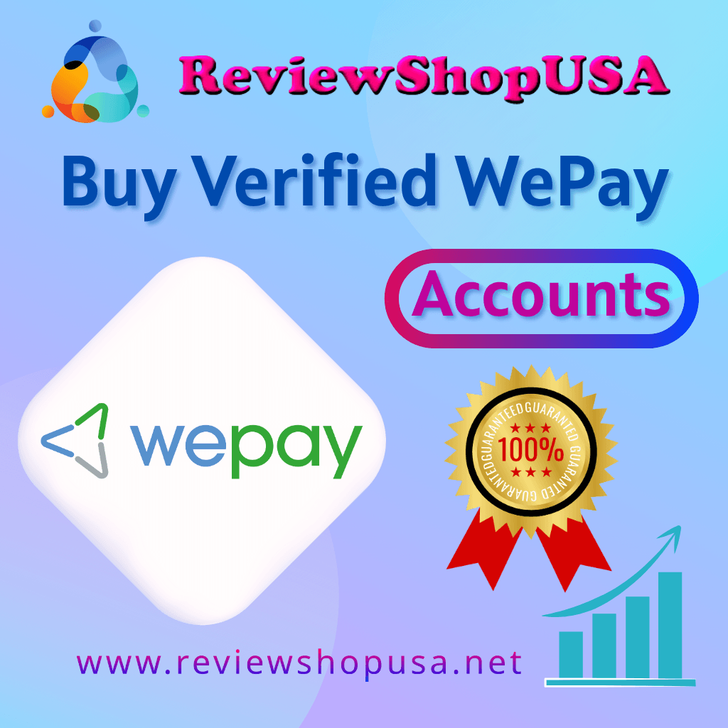 Buy Verified WePay Accounts